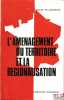 L’AMÉNAGEMENT DU TERRITOIRE ET LA RÉGIONALISATION. LANVERSIN (Jacques de)