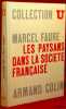 LES PAYSANS DANS LA SOCIÉTÉ FRANÇAISE, coll. U. FAURE (Marcel)