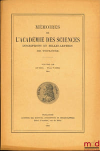 MÉMOIRES DE L’ACADÉMIE DES SCIENCES, INSCRIPTIONS ET BELLES-LETTRES DE TOULOUSE, vol. 126 (14e série - t. V)