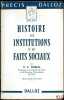 HISTOIRE DES INSTITUTIONS ET DES FAITS SOCIAUX, 3èmeéd., licence en droit 1èreannée, coll. Précis Dalloz. TIMBAL (Pierre Clément)