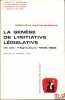 LA GENÈSE DE L’INITIATIVE LÉGISLATIVE. UN CAS: L’AGRICULTURE - 1958 - 1968, Préface G. Vedel, Travaux et recherches de l’Université de droit, ...