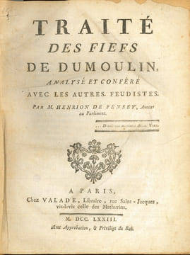 TRAITÉ DES FIEFS DE DUMOULIN ANALYSÉ ET CONFÉRÉ AVEC LES AUTRES FEUDISTES. [Dumoulin Charles], HENRION DE PENSEY