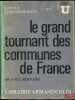 LE GRAND TOURNANT DES COMMUNES DE FRANCE, coll. U Science Administrative. BERNARD (Paul)