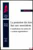 LA PROTECTION DES TIERS FACE AUX ASSOCIATIONS. Contribution à la notion de «contrat-organisation», Préface de Paul Didier, Coll. Droit privé. HOANG ...