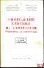 COMPTABILITÉ GÉNÉRALE DE L’ENTREPRISE INDUSTRIELLE ET COMMERCIALE, Technique et droit comptable. GORÉ (François) et DUPOUY (Claude)