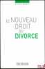 LE NOUVEAU DROIT DU DIVORCE. MASSIP (Jacques)