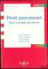 DROIT PROCESSUEL, Droit commun du procès, 1èreéd., coll. Précis droit privé. GUINCHARD (Serge) BANDRAC (Monique), LAGARDE (Xavier) et DOUCHY (Mélina)