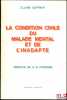 LA CONDITION CIVILE DU MALADE MENTAL ET DE L’INADAPTÉ, Préface de Henri-Daniel Cosnard. GEFFROY (Claire)