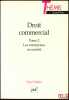 DROIT COMMERCIAL: t.I: Les sources - L’entreprise individuelle; t.II: Les entreprises en société, coll. Thémis Droit privé. DIDIER (Paul)