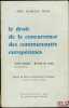 LE DROIT DE LA CONCURRENCE DES COMMUNAUTÉS EUROPÉENNES, Traité pratique - Recueil de textes, 2èmeéd., coll. Gide - Loyrette - Nouel. ROUX (Xavier de) ...