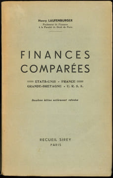 FINANCES COMPARÉES: ÉTATS-UNIS, FRANCE, GRANDE-BRETAGNE, SUISSE, U.R.S.S., 2e éd. entièrement refondue. LAUFENBURGER (Henry)