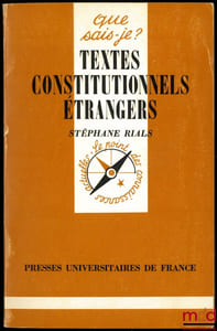 TEXTES CONSTITUTIONNELS ÉTRANGERS, coll. Que sais-je ?