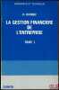 LA GESTION FINANCIÈRE DE L’ENTREPRISE, Préface de Alain Cotta, coll. Université et technique, 4ème éd. entièrement revue et complétée. CONSO (Pierre)