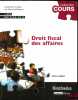 DROIT FISCAL DES AFFAIRES, 3ème éd., coll. Cours. DEBAT (Olivier)