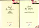 DROITS DES AFFAIRES, t. I: L’entreprise commerciale, 4eéd. refondue; t. II: Sociétés commerciales, 3eéd. refondue, coll. Thémis. CHARTIER (Yves)
