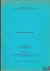 LES MINISTRES DE LA Vème RÉPUBLIQUE, Mémoire pour le diplôme d’Études Supérieures de Science Politique, Université de Droit, d’Économie et de Sciences sociales de Paris