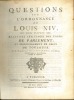 QUESTIONS SUR L’ORDONNANCE DE LOUIS XIV, du mois d’avril 1667. Relatives aux usages des cours de parlement, et principalement de celui de Toulouse, ...