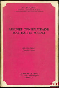 HISTOIRE CONTEMPORAINE POLITIQUE ET SOCIALE, D.E.U.G. Première année