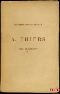 A. THIERS, coll. Les Grands Écrivains Français. RÉMUSAT (Paul de)