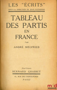TABLEAU DES PARTIS EN FRANCE, coll. “Les Écrits”