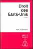 DROIT DES ÉTATS-UNIS, 2èmeéd., avec le concours du Louisiana State University Law Center, coll. Précis Dalloz. LEVASSEUR (Alain A.)