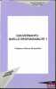 GOUVERNANTS: QUELLE RESPONSABILITÉ ? Préface d’Henry Roussillon, coll. Logiques juridiques. [Sous la direction de SÉGUR (Philippe)]