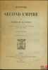 HISTOIRE DU SECOND EMPIRE, 8e &eacute;d., (2 t. sur 7). DE LA GORCE (Pierre)