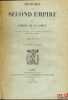 HISTOIRE DU SECOND EMPIRE, 8e &eacute;d., (2 t. sur 7). DE LA GORCE (Pierre)
