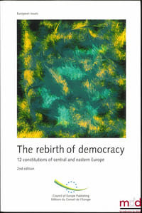 THE REBIRTH OF DEMOCRACY, 12 constitutions of central and eastern Europe, 2nd edition