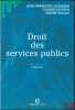 DROIT DES SERVICES PUBLICS, 3e éd. . LACHAUME (Jean-François) - BOITEAU (Claudie) - PAULIAT (Hélène)