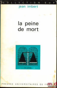 LA PEINE DE MORT, coll. SUP, le juriste