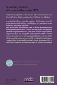LA DOCTRINE PUBLICISTE ET LE TOURNANT DES ANNÉES 1970, sous la direction de Wanda MASTOR et Jean-Gabriel SORBARA, Cet ouvrage est issu du colloque organisé les 18 et 19 novembre 2021 par l’Institut Maurice Hauriou / IRDEIC et le Centre d’excellence Jean Monnet, coll. Contextes. Culture du droit, t. III