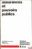 ASSURANCES ET POUVOIRS PUBLICS, Pr&eacute;face de Claude J. Berr, coll. Droit et Gestion des assurances. BAKAS-TSIRIMONAKI (Stella)