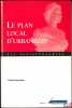 LE PLAN LOCAL D’URBANISME, Les Indispensables. HOCREITÈRE (Patrick)