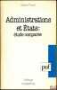 ADMINISTRATIONS ET ÉTATS: ÉTUDE COMPARÉE, coll. Politique d’aujourd’hui. TIMSIT (Gérard)