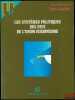 LES SYSTÈMES POLITIQUES DES PAYS DE L’UNION EUROPÉENNE, coll. U Droit. [Sous la direction de GUCHET (Yves)]