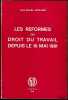 LES RÉFORMES DU DROIT DU TRAVAIL DEPUIS LE 10 MAI 1981. JAVILLIER (Jean-Claude)