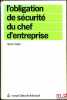 L’OBLIGATION DE SÉCURITÉ DU CHEF D’ENTREPRISE, coll. Manuel Dalloz de droit usuel. SEILLAN (Hubert)