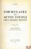 FORMULAIRE DES ACTES USUELS SOUS SEINGS PRIVÉS, 11eéd.. LAINEY, LECOURT (Bernard)
