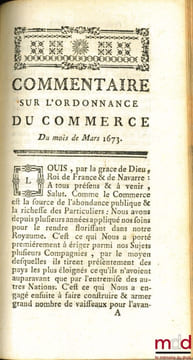 NOUVEAU COMMENTAIRE SUR L’ORDONNANCE des mois d’Août 1669 & Mars 1673. ENSEMBLE SUR L’ÉDIT du mois de Mars 1673, touchant les épices. Nouvelle éd. ...