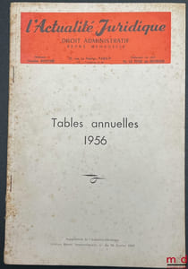 ACTUALITÉ JURIDIQUE DE DROIT ADMINISTRATIF, revue mensuelle, 1957 (13e année) à 1999 [coll. strictement complète des Tables annuelles et des Numéros spéciaux (depuis 1992)]