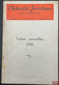 ACTUALITÉ JURIDIQUE DE DROIT ADMINISTRATIF, revue mensuelle, 1957 (13e année) à 1999 [coll. strictement complète des Tables annuelles et des Numéros spéciaux (depuis 1992)]