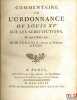 COMMENTAIRE DE L’ORDONNANCE DE LOUIS XV SUR LES SUBSTITUTIONS, DU MOIS D’AOÛT 1747. FURGOLE (Jean-Baptiste)