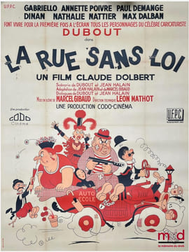 LA RUE SANS LOI, Affiche du film, Gabriello, Annette poivre, Paul Demange, Dinan, Nathalie Nattier, Max Dalban font vivre pour la première fois à ...