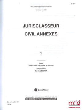 JURIS-CLASSEUR: CODE CIVIL, art.1 à 2488-5 (complet en 36vol., 2020); Table alphabétique (complet en 1vol.) et Annexes (complet en 7vol.) sous la ...
