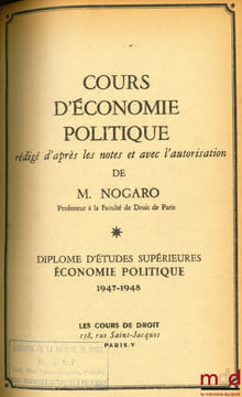 MARCHAL (André), STATISTIQUE, COURS DE STATISTIQUE, D.E.S. Économie politique, 1947-1948; NOGARO (Bertrand), COURS D’ÉCONOMIE POLITIQUE, D.E.S., ...