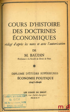 MARCHAL (André), STATISTIQUE, COURS DE STATISTIQUE, D.E.S. Économie politique, 1947-1948; NOGARO (Bertrand), COURS D’ÉCONOMIE POLITIQUE, D.E.S., ...