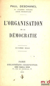 L’ORGANISATION DE LA DÉMOCRATIE, deuxième mille