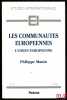 LES COMMUNAUTÉS EUROPÉENNES. L’UNION EUROPÉENNE, coll. Études internationales n°6. MANIN (Philippe)