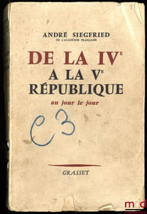 DE LA IVeÀ LA VeRÉPUBLIQUE AU JOUR LE JOUR